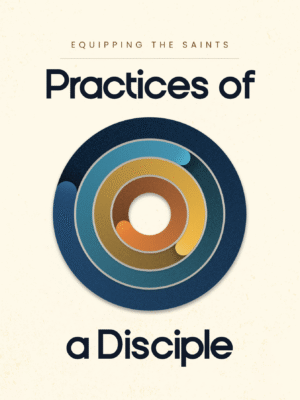 Practices of a Disciple